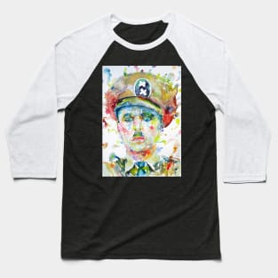 CHARLIE CHAPLIN watercolor portrait .12 Baseball T-Shirt